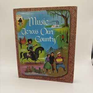 Music Across Our Country - Together We Sing Series - 1959 Hardcover School Book